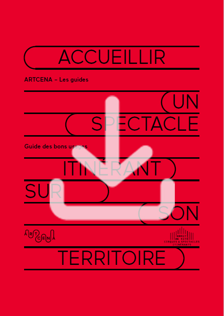 Couverture du Guide des Bons Usages pour Accueillir un spectacle itinérant sur son territoire par ARTCENA