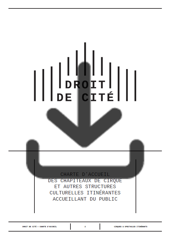 Charte Droit de Cité Charte d’accueil des chapiteaux de cirque et autres structures culturelles itinérantes accueillant du public